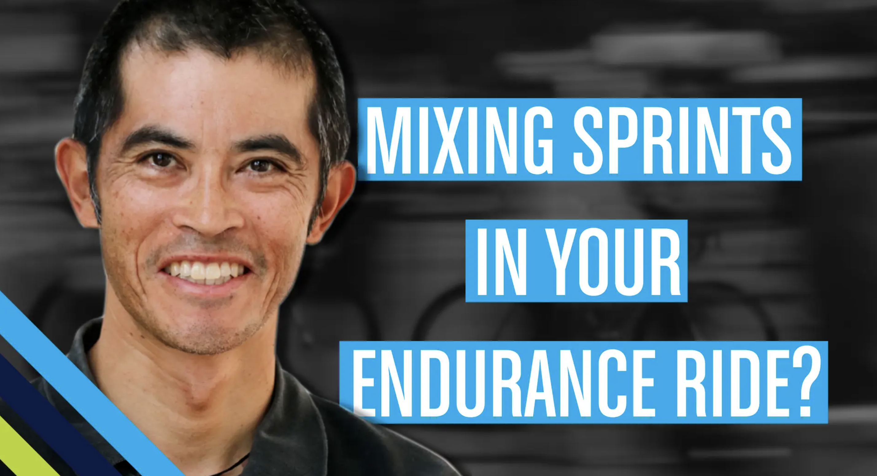 Mixing sprints in your endurance rides? With Dr. Stephen Cheung