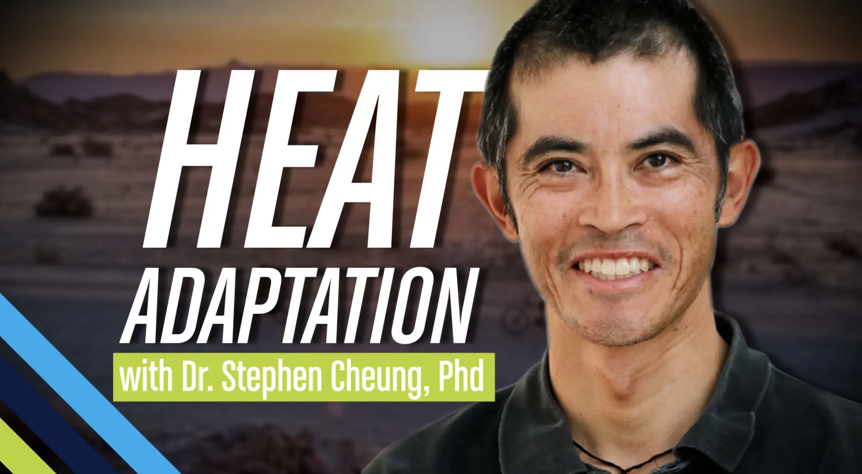 heat adaptation with Dr. Stephen Cheung