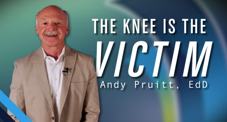 the knee is the victim with Dr. Andy Pruitt