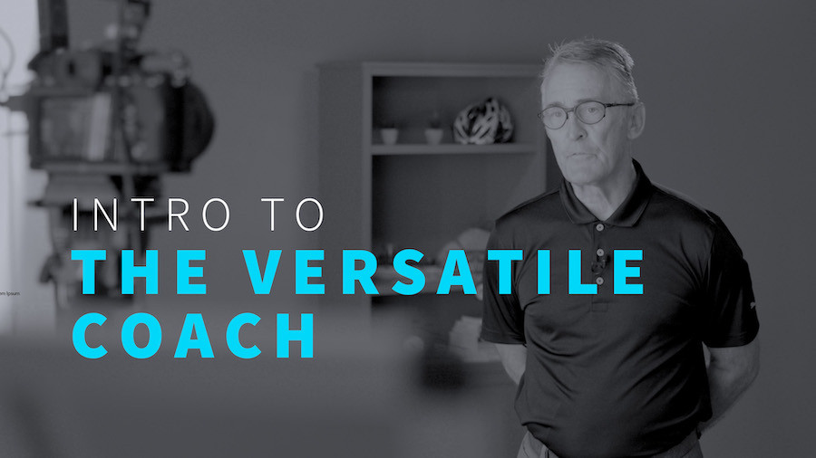 intro to the versatile coach